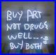 Buy_Art_Not_Drugs_Well_Buy_Both_White_Neon_Sign_Vintage_Wall_Decor_19_01_vme