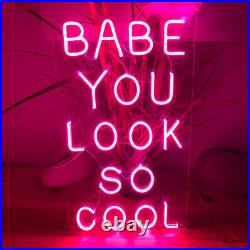 Custom Neon Signs Babe You Look So Cool Vintage Neon Light Lamp for Wall Decor