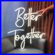 Custom_Neon_Signs_Better_Together_Vintage_Neon_Light_Lamp_for_Wall_Wedding_Decor_01_vbk