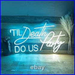 Custom Neon Signs Till Death DO US Party Vintage Neon Light for Party Wall Decor