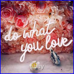 Decorations Neon Sign Do What You Love with 3D Art, Neon Light Sign with Dimmabl