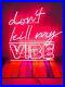Don_t_Hill_My_Vibes_Pink_Neon_Light_Sign_Vintage_Gift_Artwork_Display_Shop_24_01_dgy