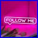 Follow_Me_Flex_Neon_Sign_26x7_Light_Man_Cave_Display_Vintage_Wall_Decor_01_dx
