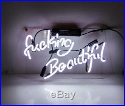 Fvcking Beautiful Glass Beer Bar Decor Party Artwork Vintage NEON Light Sign