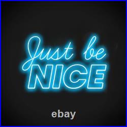 Just Be Nice Flex Neon Sign 22x12 Light Man Cave Vintage Open Quote Wall Decor Just Be Nice Flex Neon Sign 22x12 Light Man Cave Vintage Open Quote Wall Decor