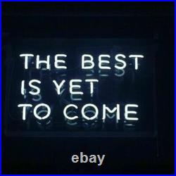 The Best Is Yet To Come Vintage Neon Light Sign Man Cave Room Decor 17