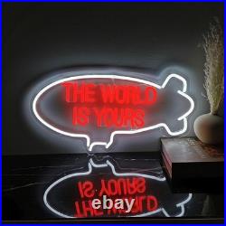 The World Is Yours Neon Sign 19x11 Light Man Cave Beer Bar Vintage Wall Decor