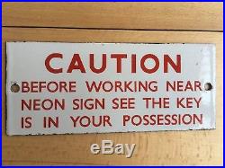 Vintage Old 1920s Enamel Sign CAUTION NEON SIGN SEE KEY IS IN YOUR POSSESSION